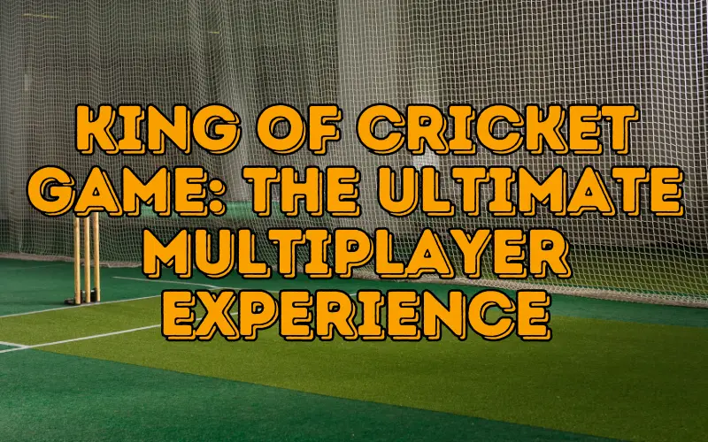 king of cricket game